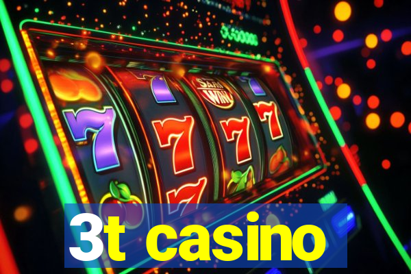 3t casino